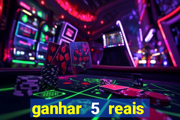 ganhar 5 reais agora pix